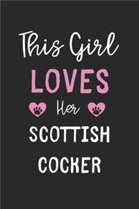 This Girl Loves Her Scottish Cocker