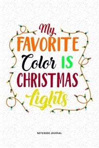 My Favorite Color Is Christmas Lights