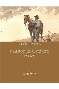 Thurston of Orchard Valley