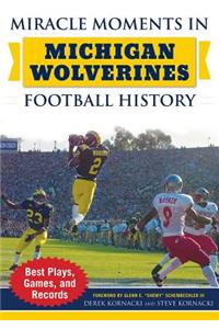 Miracle Moments in Michigan Wolverines Football History