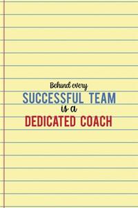 Behind Every Successful Team Is a Dedicated Coach