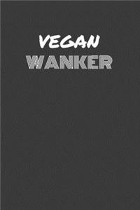 Vegan Wanker