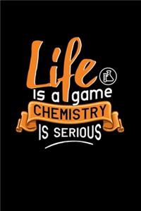 Life Is A Game Chemistry Is Serious