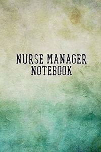 Nurse Manager Notebook