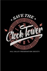 Save The Clock Tower Hill Valley Preservation Society