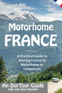 Motorhome France - An OurTour Guide