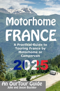 Motorhome France - An OurTour Guide