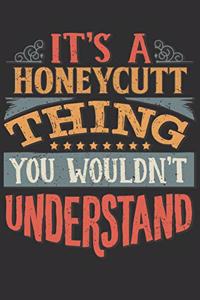 It's A Honeycutt Thing You Wouldn't Understand
