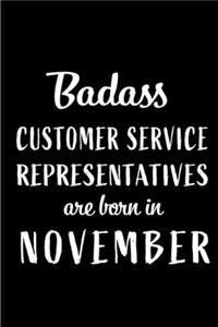 Badass Customer Service Representatives Are Born In November