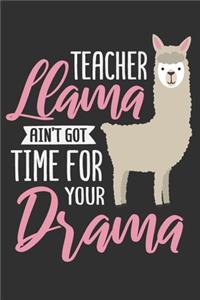 Teacher Llama Ain't Got Time For Your Drama