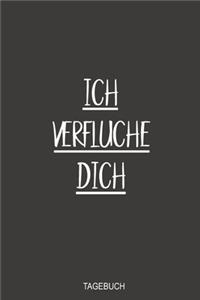 Ich verfluche dich Tagebuch