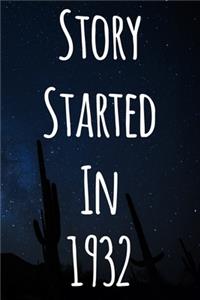 Story Started In 1932