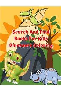 Search And Find Books For Kids Dinosaurs Coloring