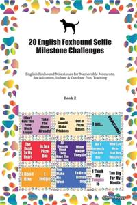 20 English Foxhound Selfie Milestone Challenges