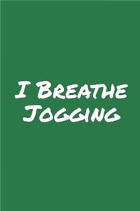 I Breathe Jogging