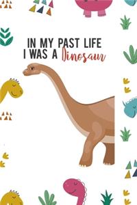 In My Past I Was A Dinosaur