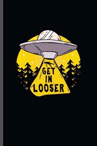 Get in Looser