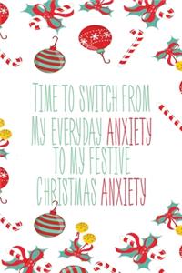 Time To Change My Anxiety To My Festive Christmas Anxiety