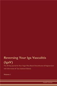 Reversing Your Iga Vasculitis (IgaV)
