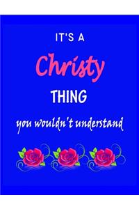 It's A Christy Thing You Wouldn't Understand