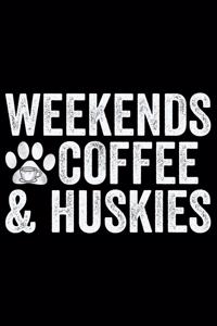 Weekends Coffee & Huskies