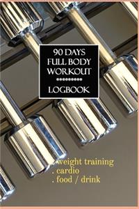 90 Days Full Body Workout Logbook