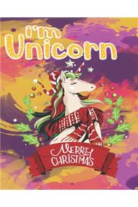 i'm unicorn merry christmas