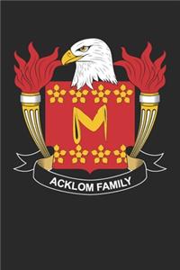 Acklom: Acklom Coat of Arms and Family Crest Notebook Journal (6 x 9 - 100 pages)