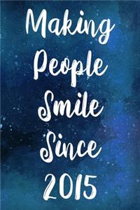 Making People Smile Since 2015