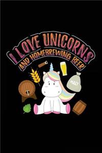 I Love Unicorns And Homebrewing Beer