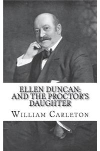 Ellen Duncan; And The Proctor's Daughter