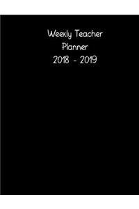 Weekly Teacher Planner 2018 - 2019