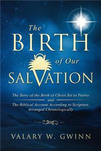 The Birth of Our Salvation