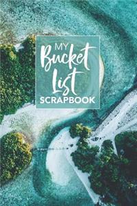 My Bucket List Scrapbook.