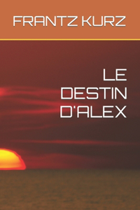 Destin d'Alex