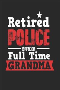 Retired Police Officer Full Time Grandma
