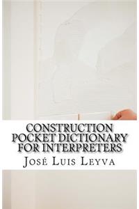 Construction Pocket Dictionary for Interpreters