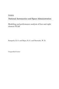 Modelling and Performance Analysis of Four and Eight Element Tcas
