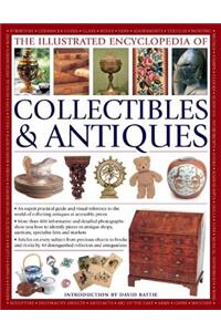 The Illustrated Encyclopedia of Collectibles & Antiques