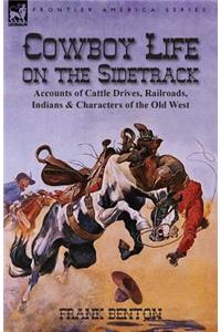 Cowboy Life on the Sidetrack