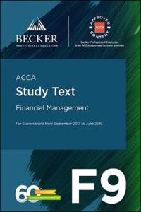 ACCA Approved - F9 Financial Management (September 2017 to June 2018 Exams)