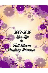 2019-2020 Live Life in Full Bloom Monthly Planner