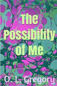 Possibility of Me