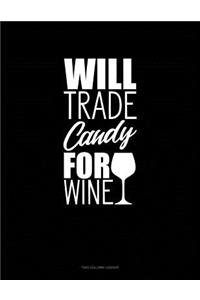 Will Trade Candy for Wine: Two Column Ledger