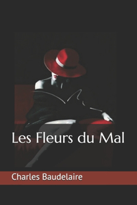 Les Fleurs du Mal