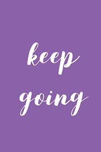 Keep Going