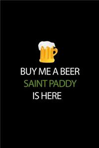 Buy Me a Beer Saint Paddy Is Here
