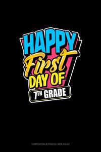 Happy First Day of 7th Grade