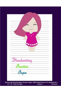 Manuscript Handwriting Practice Paper With Dotted Lines For Students K-3 8.5