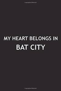 My Heart Belongs in Bat City